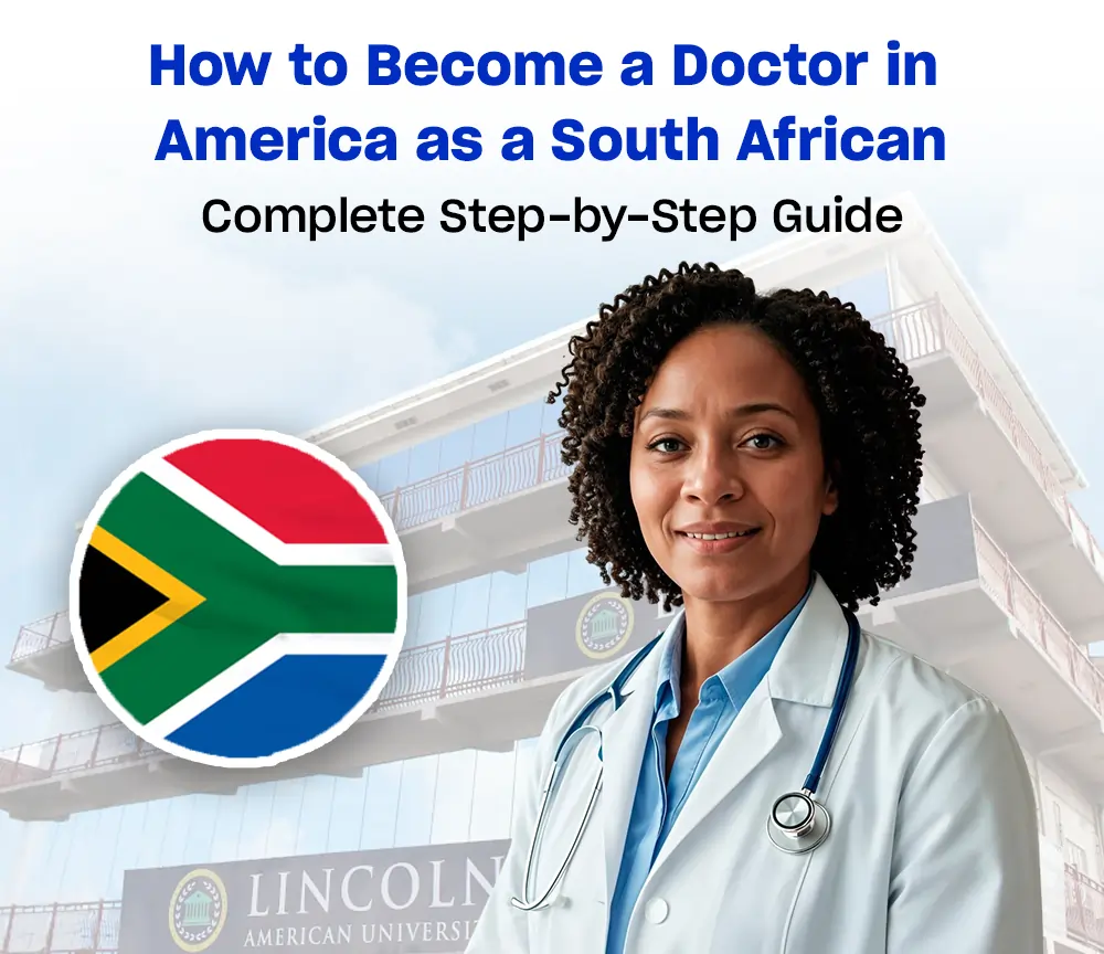 How to Become a Doctor in America as a South African: Complete Step-by-Step Guide