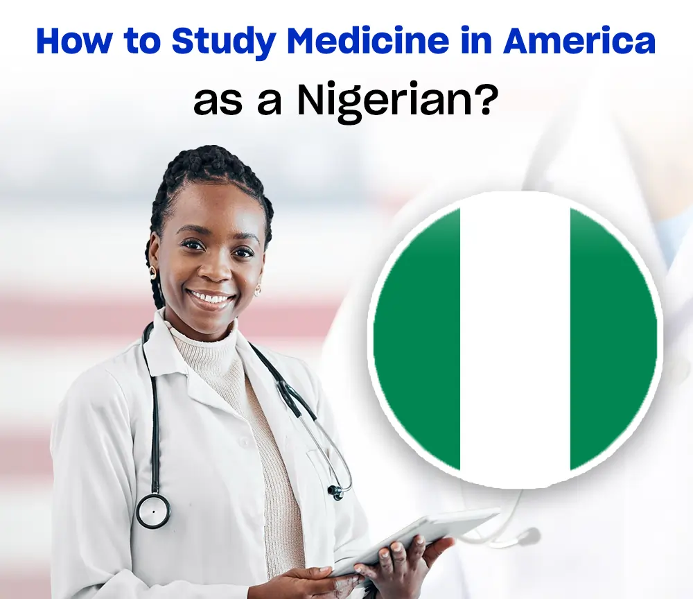 Study Medicine in America as a Nigerian: Everything You Need to Know