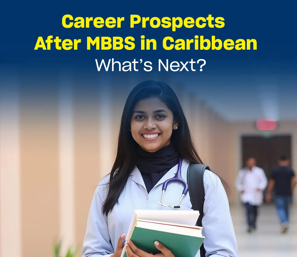 Career Prospects After MBBS in Caribbean: Options in the US, UK, and India