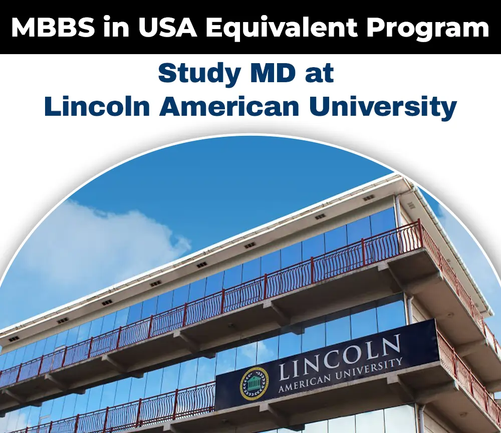 MBBS in USA Equivalent: Lincoln American University’s MD Program