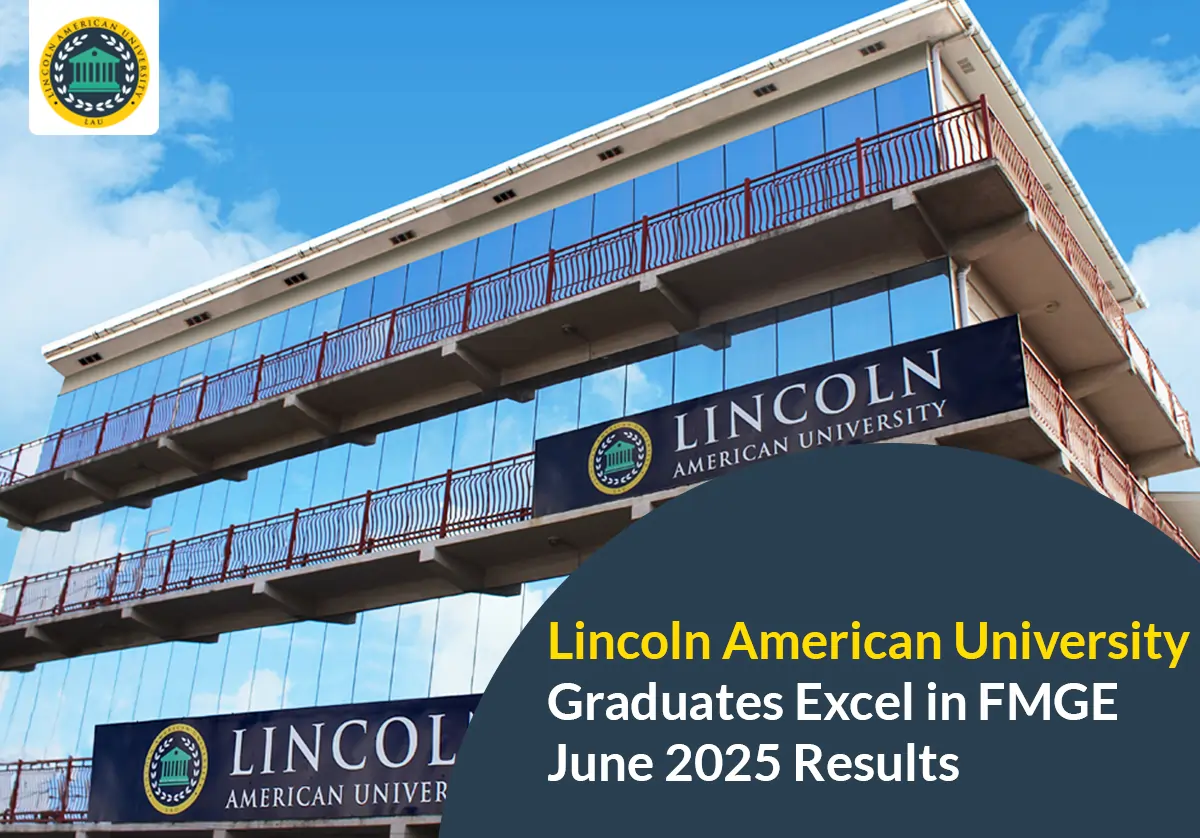 Lincoln American University Graduates Excel in FMGE June 2025 Results